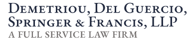 Demetriou, Del Guercio, Springer & Francis, LLP | A Full Service Law Firm